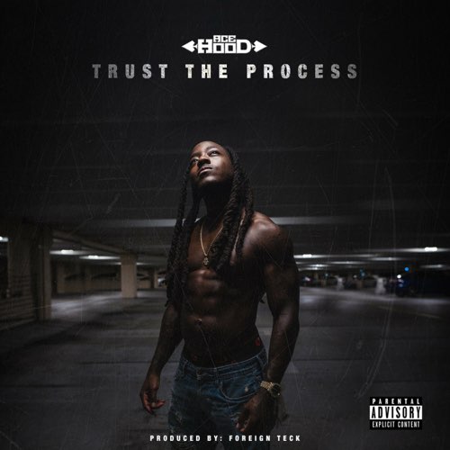 ALBUM: Ace Hood – Trust the Process