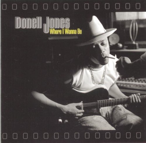 ALBUM: Donell Jones - Where I Wanna Be ALBUM: Donell Jones - Where I Wanna Be