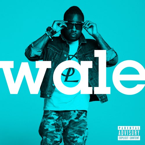 ALBUM: Wale - Wale ALBUM: Wale - Wale
