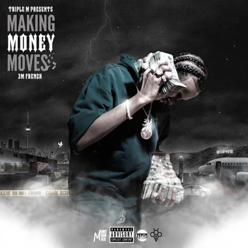 3MFrench - Makin Money Moves