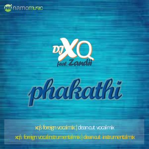 dj xq zandi – phakathi dj xq zandi – phakathi