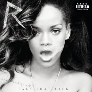 talk that talk deluxe rihanna talk that talk deluxe rihanna