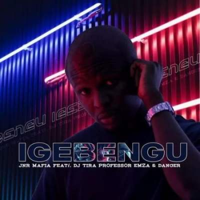 jnr mafia – igebengu ft. dj tira professor emza danger jnr mafia – igebengu ft. dj tira professor emza danger