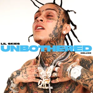 Album: Lil Skies - Unbothered (Deluxe) unbothered deluxe lil skies