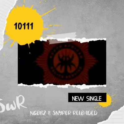 Ngobz & Snyper Reloaded - 10111 (Revisit, To Vigro Deep, Tyler ICU, Myztro, Mellow & Sleazy & DJ Maphorisa) Ngobz Snyper Reloaded – 10111 Revisit To Vigro Deep Tyler ICU Myztro Mellow Sleazy DJ Maphorisa