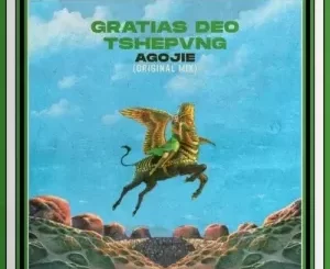 Gratias Deo & TSHEPVNG – Agojie