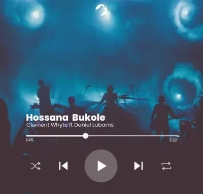 Clement Whyte – Hossana Bukole (Refix) ft Daniel Lubams