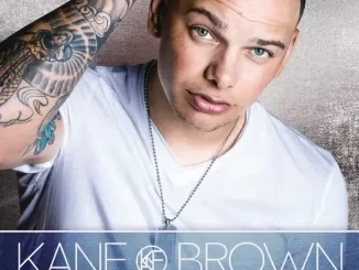 Album: Kane Brown - Kane Brown (Deluxe Edition) Kane Brown (Deluxe Edition)