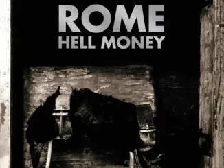 Album: ROME - Hell Money Hell Money