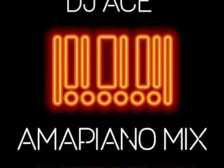 DJ Ace - Amapiano Mix (20 December) DJ Ace – Amapiano Mix (20 December)