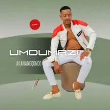 Umdumazi - Cisha Amakhandlela Umdumazi - Uthando Lungivale Amehlo