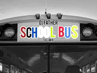 DJ Maphorisa, Xduppy & Seun1401 feat. Scotts Maphuma, Blxckie & LeeMckrazy - Ngibolekeni DJ Father – School Bus