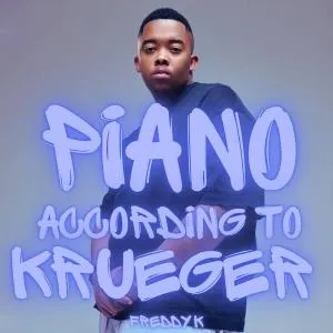 Freddy K – Piano According to Krueger