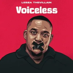 Lebza TheVillain – VOICELESS