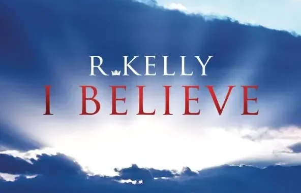 R. Kelly I Believe