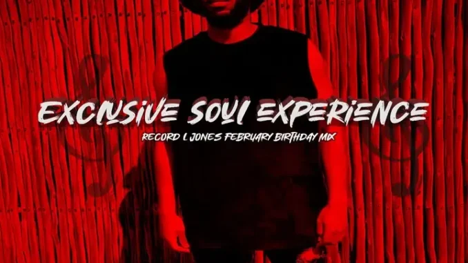 Record L Jones – Exclusive Soul Experience Vol 2 (Birthday Mix)