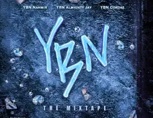 Almighty Jay, Cordae & YBN Nahmir – YBN: The Mixtape