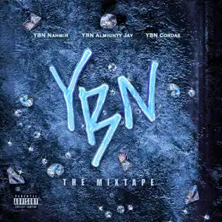Almighty Jay, Cordae & YBN Nahmir – YBN: The Mixtape