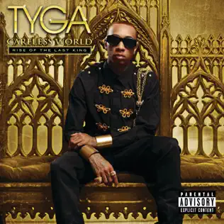 Tyga – Careless World: Rise of the Last King