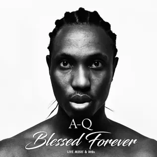 A Q – Blessed Forever