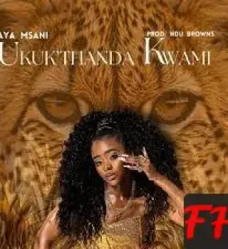 Aya Msani – UKUK’THANDA KWAMI