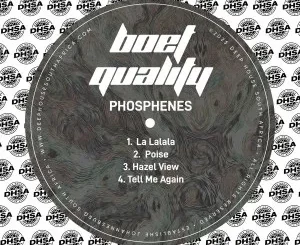 Boet Quality – Phosphenes