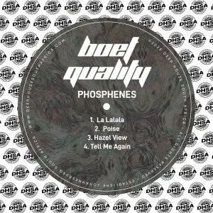 Boet Quality – Phosphenes