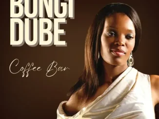 ALBUM: Bongi Dube – Coffee Bar Bongi Dube Coffee Bar