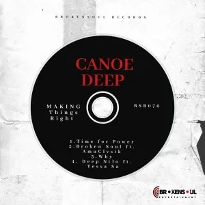 Canoe Deep – Make Things Right