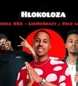 Ceeka RSA – Hlokoloza ft Leemckrazy & Felo Le