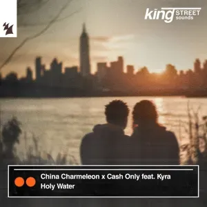 China Charmeleon – Holy Water (Extended Mix) ft Cash Only