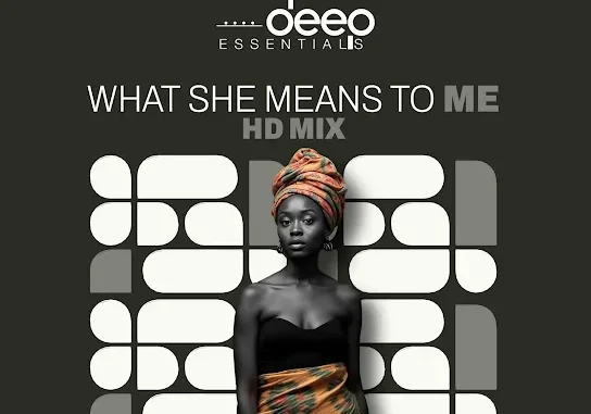 Deep Essentials – What She Means To Me(HD mix)