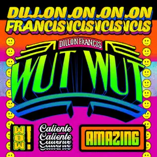 Dillon Francis – WUT WUT