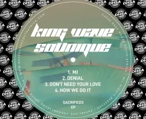 King Wave & SoUnique – Sacrifices