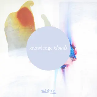 Knxwledge – Klouds