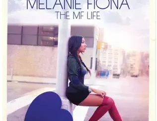 Melanie Fiona – The MF Life (Deluxe Edition)