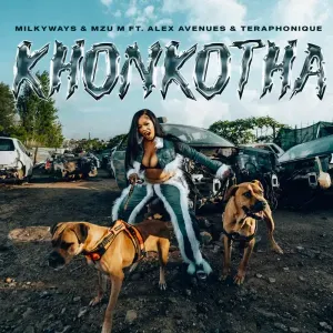 Milkyways & Mzu M – KHONKOTHA ft. Teraphonique & Alex Avenues