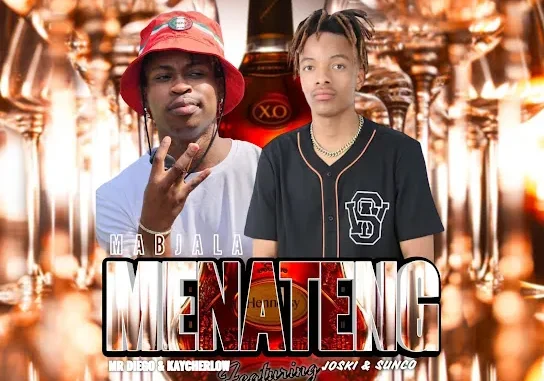 Mr Diego – Mabjala Menateng ft. KayXcherlow & Joski Generall Sunco