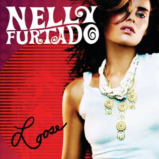 Nelly Furtado – Loose (Deluxe Version)