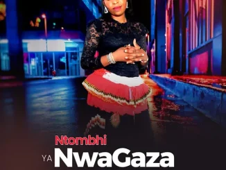 Ntombhi ya NwaGaza – Mhana mina