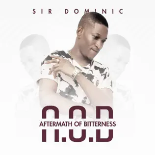 SIR Dominic, Master Kraft, Davido, Anachruzy, Doath & Ayomi – Aftermath of Bitterness
