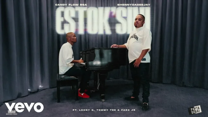ShennyDaDeejay – estok’sini ft. Candy Flow RSA, Tommy Tee, LoonyQ & Faro Jr