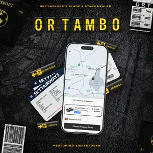 Skyywalker – OR Tambo ft. Slade, Starr Healer & Zwayetoven