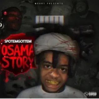 SpotemGottem – Osama Story