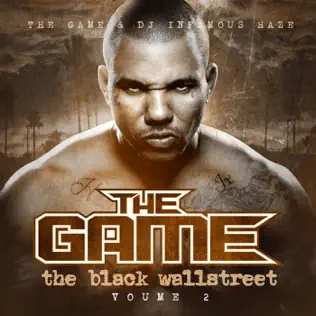 The Game & DJ Infamous Haze – The Black Wallstreet, Vol. 2
