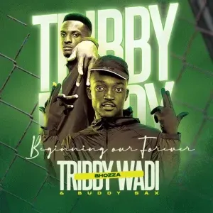 Tribby Wadi Bhozza – Bambi ft Buddy Sax, Shandesh & Ntate Stunna