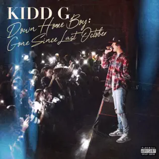 Kidd G – Down Home Boy: Gone Since Last October (Deluxe)