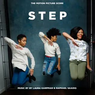 Laura Karpman & Raphael Saadiq – Step: The Motion Picture Score