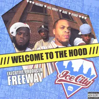 Freeway – Ice City: Welcome to the Hood