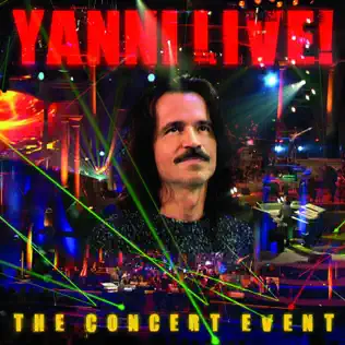 Yanni – Yanni Live!: The Concert Event
